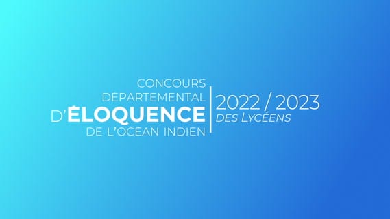 Replay CONCOURS D'ELOQUENCE DES LYCEENS DE L'OCEAN INDIEN- Dimanche 28 Mai 2023