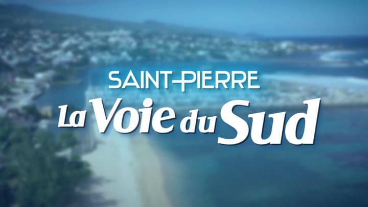 SAINT PIERRE, LA VOIE DU SUD - Jeudi 15 Mai 2025