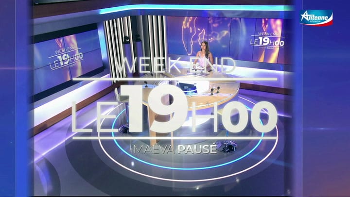 Replay LE 19H00 WEEK-END - Samedi 18 Mai 2024