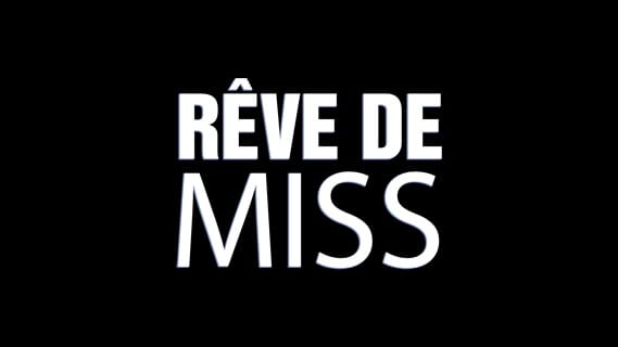 Replay REVE DE MISS- Samedi 13 Août 2022