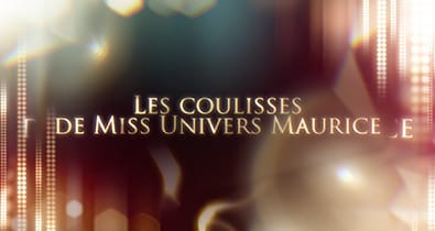 Les coulisses de Miss Univers Maurice