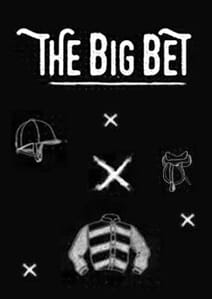 The Big Bet
